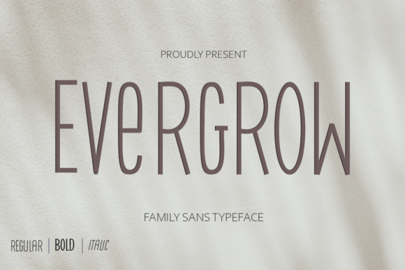 Evergrow: A Versatile Sans Serif for Creative Projects