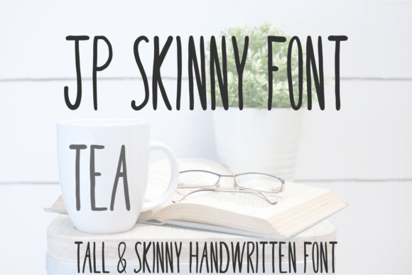 JP Skinny Tea: A Font That Speaks Clearly