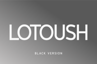 Lotoush Black: A Smooth Sans Serif for Modern Design