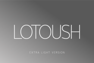 Lotoush Extra Light: A Font for Polished Branding